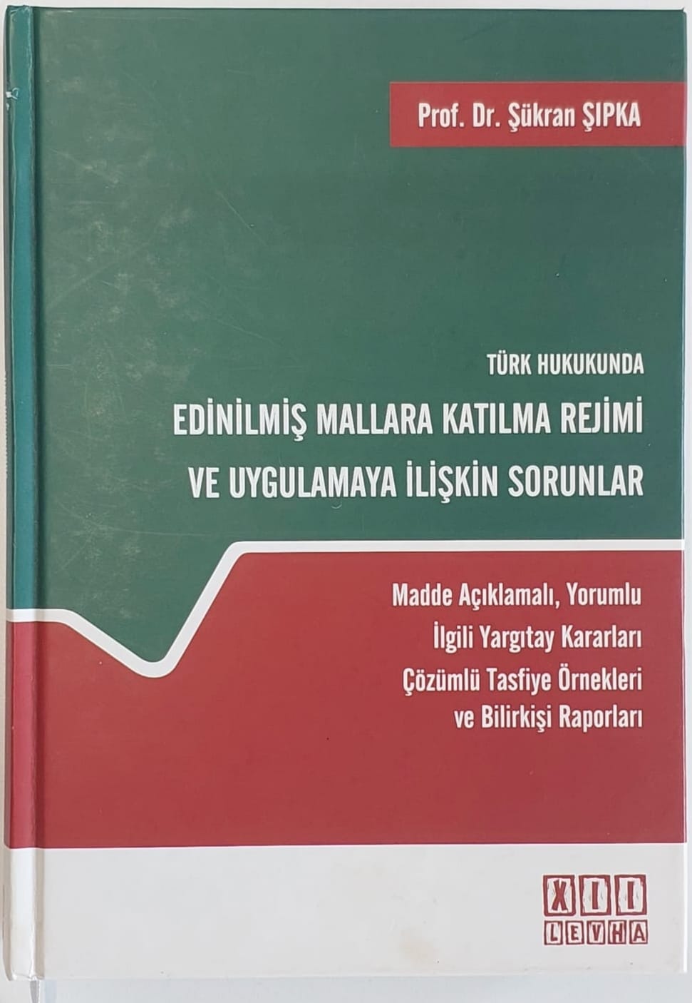 Türk Hukukunda Edinilmiş Mallara Katılma Rejimi ve Uygulamaya İlişkin Sorunlar